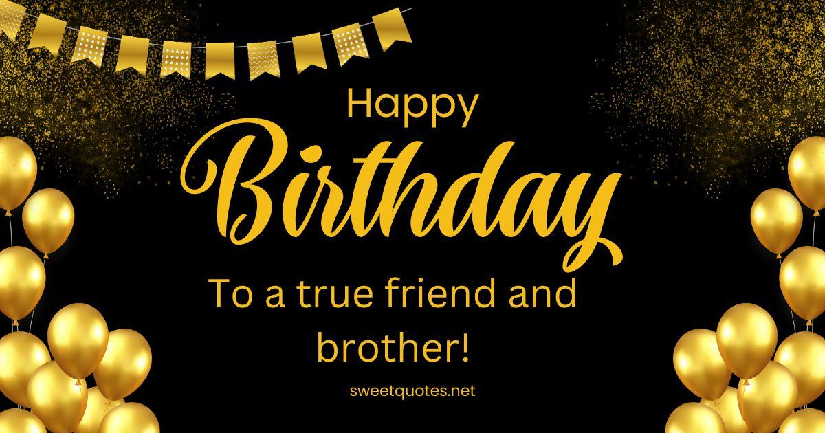 Happy birthday quotes for brother in English