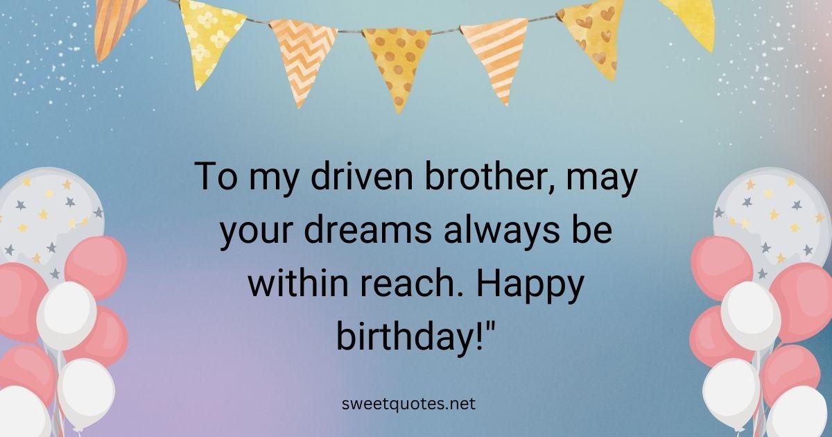 Happy birthday quotes for brother in English