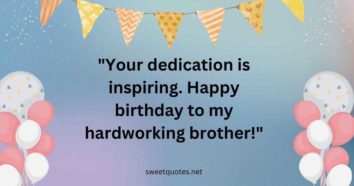 Happy birthday quotes for brother in English