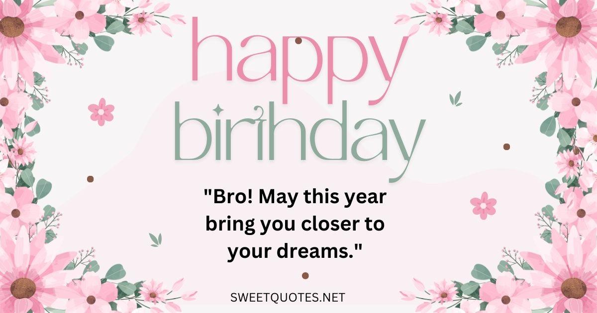 Happy birthday quotes for brother in English